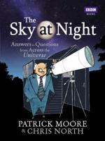 The Sky at Night: Answers to Questions from Across the Universe 1849903468 Book Cover