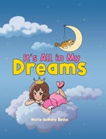 It's All in My Dreams B0FHBXDRMD Book Cover