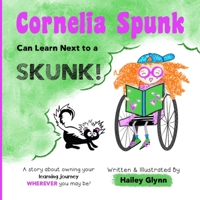 Cornelia Spunk Can Learn Next to a Skunk B08PJKJHVD Book Cover