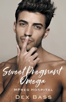 Sweet Pregnant Omega B0BHDZGGQH Book Cover