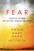 Fear: Essential Wisdom for Getting Through the Storm 0062004735 Book Cover