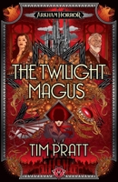 The Twilight Magus 183908314X Book Cover