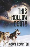 This Hollow Earth 1523284951 Book Cover