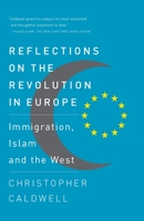 Reflections on the Revolution In Europe: Immigration, Islam, and the West 0307276759 Book Cover