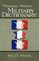 An English - French Military Dictionary 142515204X Book Cover