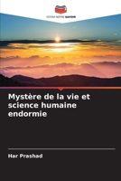 Mystère de la vie et science humaine endormie (French Edition) 6207063945 Book Cover