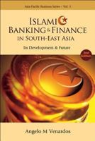 Islamic Banking and Finance in South-East Asia: Its Development and Future 9814350427 Book Cover