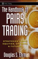 The Handbook of Pairs Trading : Strategies Using Equities, Options, & Futures 0471727075 Book Cover