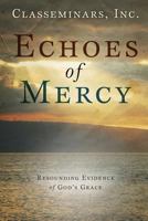 Echoes of Mercy 1414125089 Book Cover