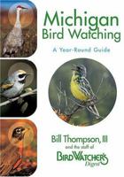 Michigan Bird Watching: A Year-Round Guide 1591861675 Book Cover