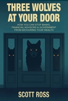 Three Wolves at Your Door 1554836298 Book Cover