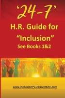 '24-7' H.R.Guide for "Inclusion" See Books 1&2 193763048X Book Cover