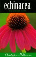 Echinacea: The Immune Herb 1884360033 Book Cover
