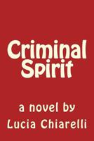 Criminal Spirit 1484947134 Book Cover
