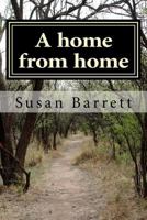 A Home from Home: a novel 1537014838 Book Cover