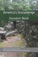 America's Stonehenge: Souvenir Book 1724780468 Book Cover