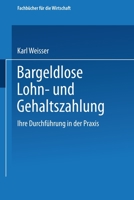 Bargeldlose Lohn- und Gehaltszahlung: Ihre Durchführung in der Praxis 3663127613 Book Cover
