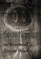 The Werewolf of Locus Bradle 8291693307 Book Cover