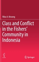 Class and Conflict in the Fishers' Community in Indonesia 9811509883 Book Cover