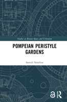 Pompeian Peristyle Gardens 0367650002 Book Cover
