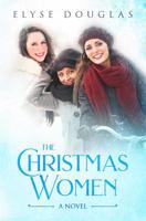 The Christmas Women 1500692662 Book Cover