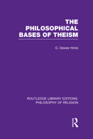 The Philosophical Bases of Theism 1179961137 Book Cover