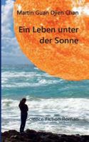 Ein Leben unter der Sonne: Science Fiction Roman 3752831081 Book Cover