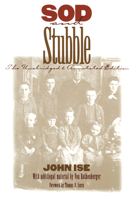 Sod and Stubble: The Unabridged and Annotated Edition 0803250983 Book Cover