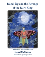 Dònal Òg and the Revenge of the Fairy King 1956823042 Book Cover