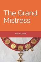 The Grand Mistress & The Ladies Orange Benevolent Association in Canada B093KQ3FQT Book Cover