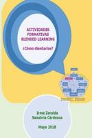 Actividades Formativas Blended Learning: ¿Cómo diseñarlas? 1983126047 Book Cover