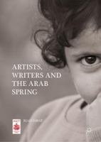 Artists, Writers and The Arab Spring 3030026671 Book Cover