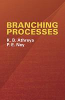 Branching Processes 3642653731 Book Cover