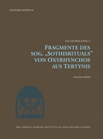Fragmente Des Sog. 'Sothisrituals' Von Oxyrhynchos Aus Tebtynis: Volume 40 8763543648 Book Cover