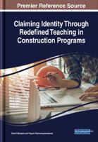 Claiming Identity Through Redefined Teaching in Construction Programs 1522585079 Book Cover