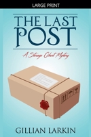 The Last Post (Storage Ghost Murders) B0GPC8NLB3 Book Cover