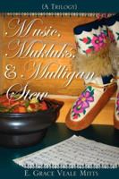 Music, Mukluks & Mulligan Stew 1602663955 Book Cover