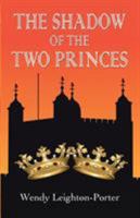 The Shadow of the Two Princes 1912513072 Book Cover