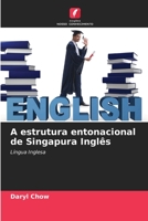 A estrutura entonacional de Singapura Ingls 6203982075 Book Cover