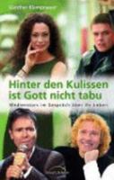Hinter den Kulissen ist Gott nicht tabu 3894379464 Book Cover