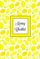 Moving Checklist: Planner For Moving To A New Home Or House Journal Book 1659322162 Book Cover