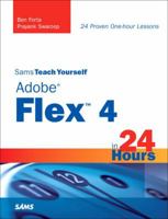 Sams Teach Yourself Adobe Flex 3 in 24 Hours (Sams Teach Yourself -- Hours) 0672329875 Book Cover