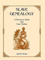 Slave Genealogy: A Research Guide with Case Studies 0917890639 Book Cover