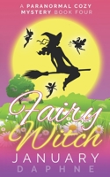 Fairy Witch: A Paranormal Cozy Mystery B08HPSP4Q6 Book Cover
