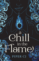 A Chill in the Flame (The Villains Prequels, 1) 1464218722 Book Cover