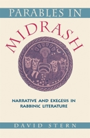 Parables in Midrash: Narrative and Exegesis in Rabbinic Literature 067465448X Book Cover