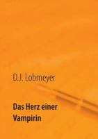 Das Herz einer Vampirin 3735786553 Book Cover