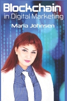 Blockchain in Digital Marketing-A New Paradigm of Trust B088LJJC21 Book Cover