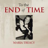 To the End of Time 1546283684 Book Cover