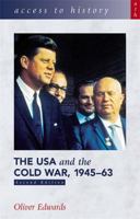 USA and Cold War, 1945-63 (Access to History) 0340846879 Book Cover